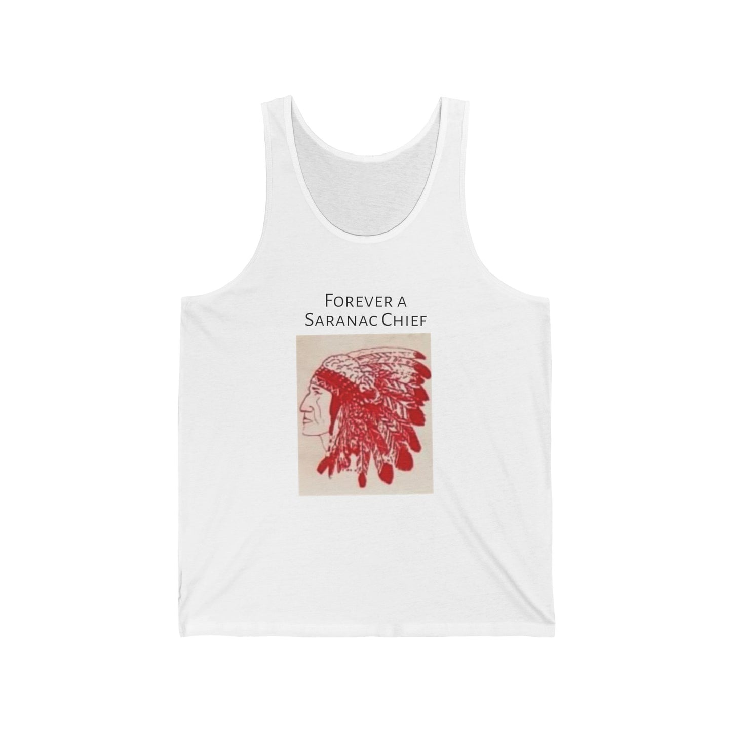 Tank Top Forever a Saranac Chief - Unisex Jersey Tank