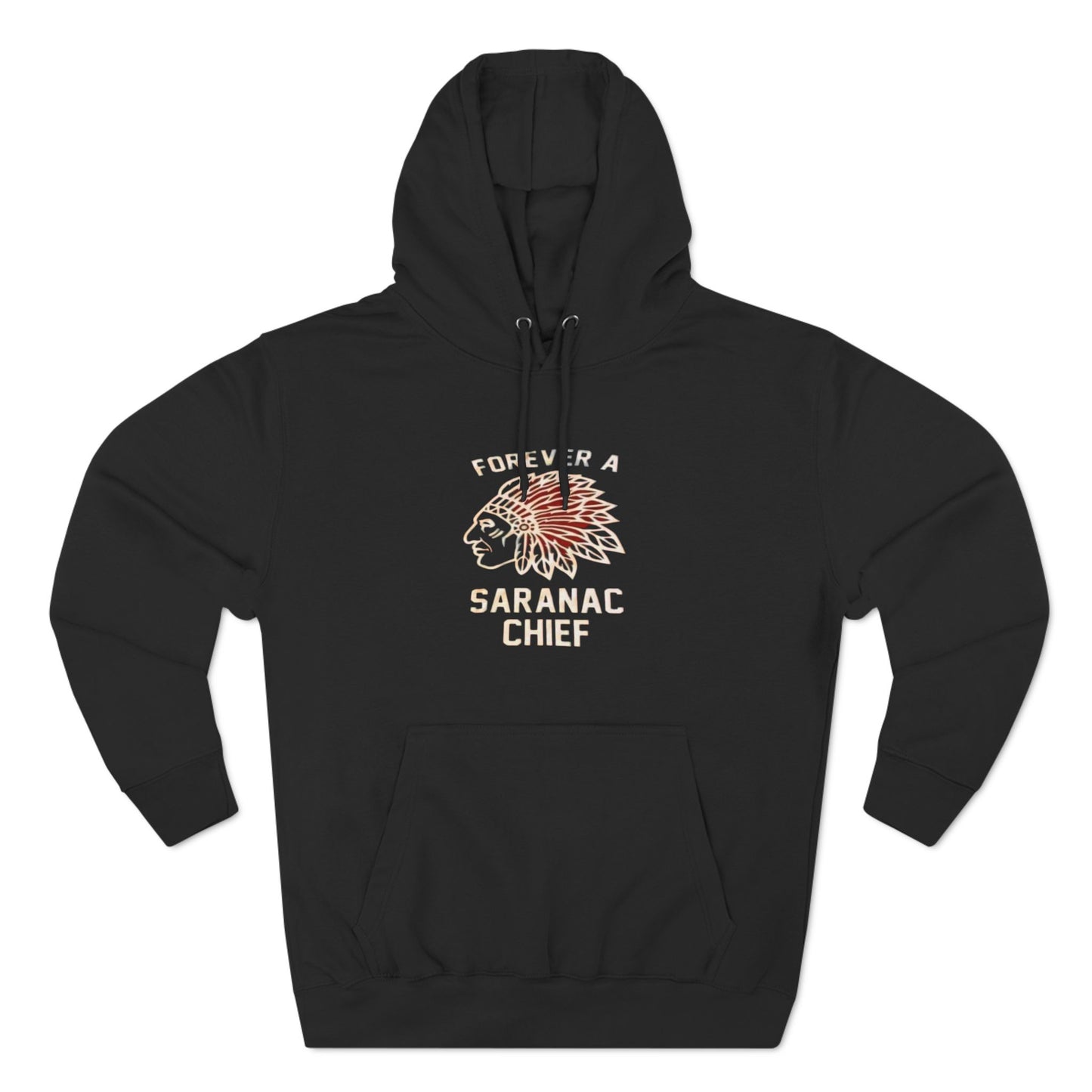Forever a Saranac Chief Three-Panel Fleece Hoodie