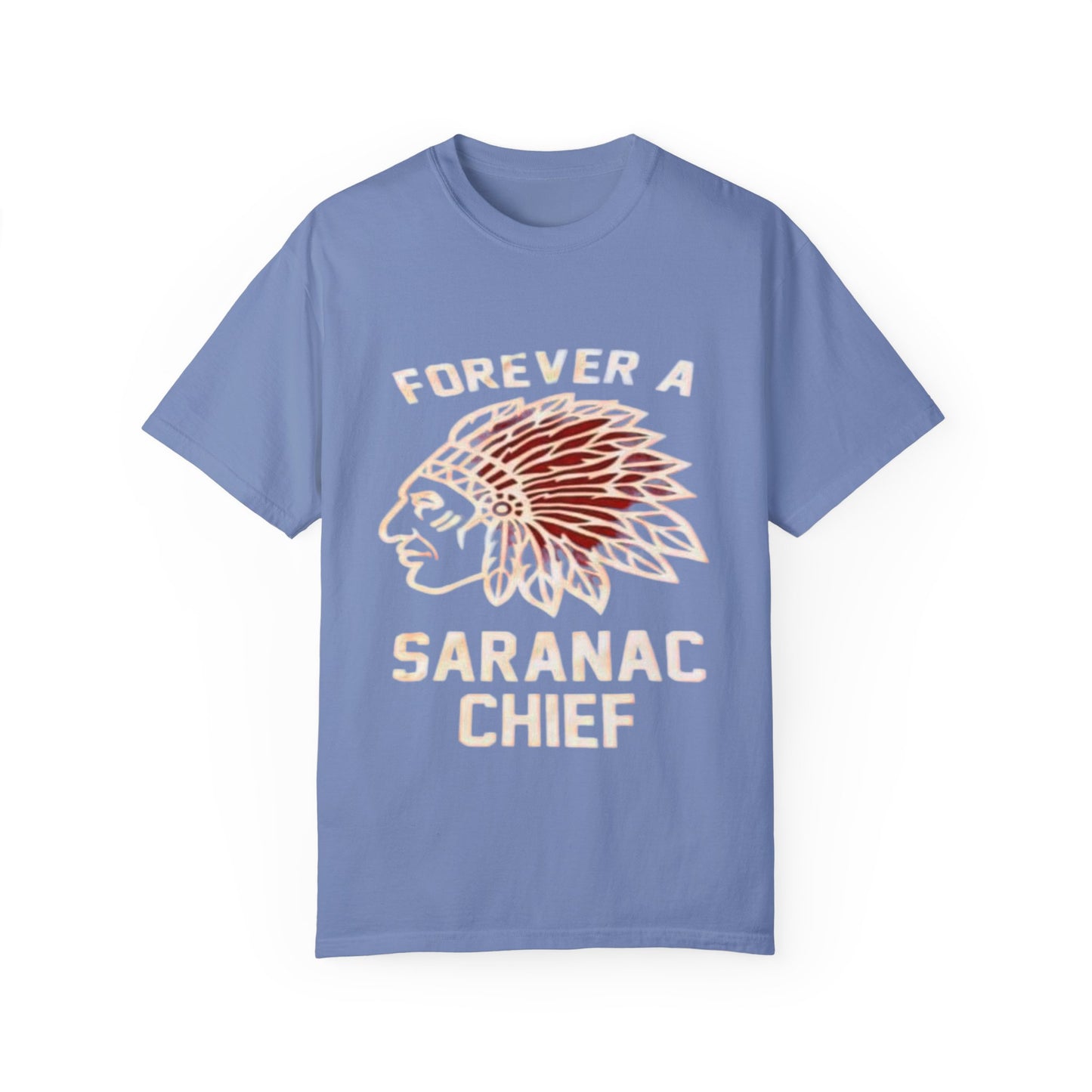 Forever a Saranac Chief Unisex Garment-Dyed T-shirt