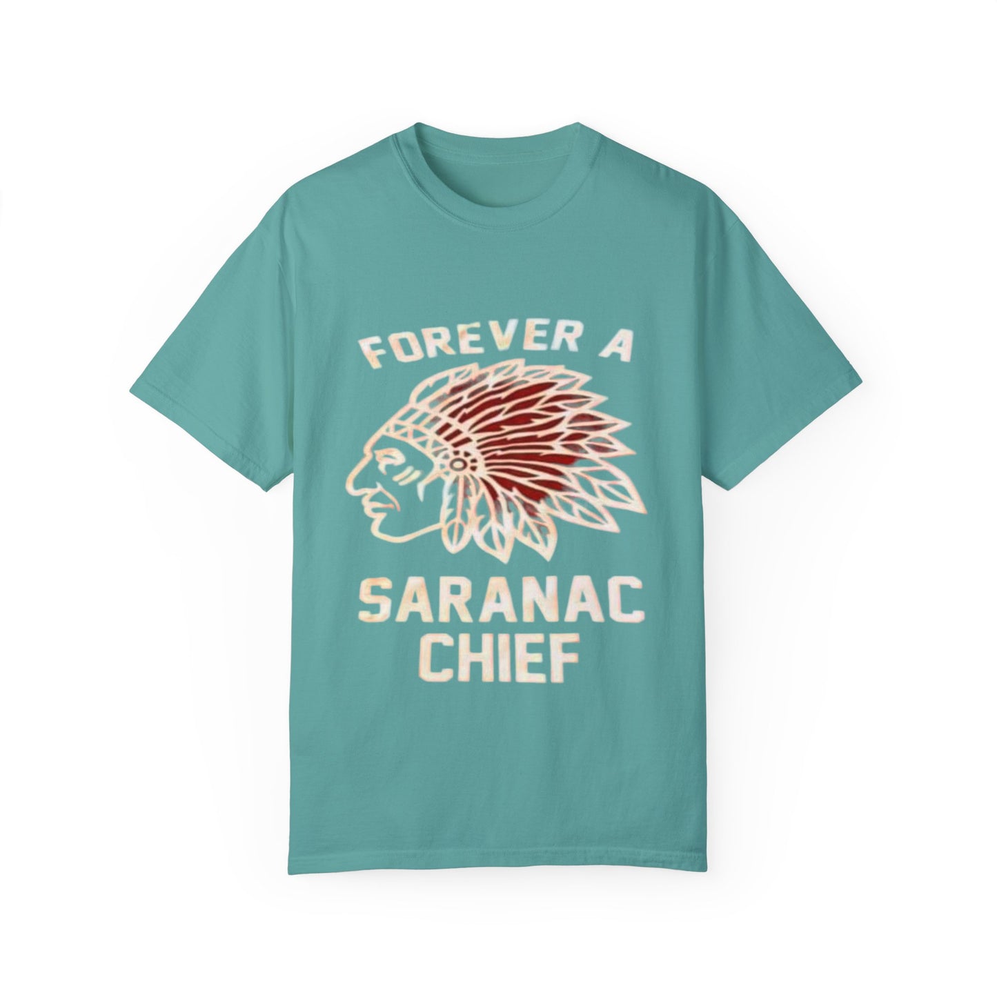 Forever a Saranac Chief Unisex Garment-Dyed T-shirt