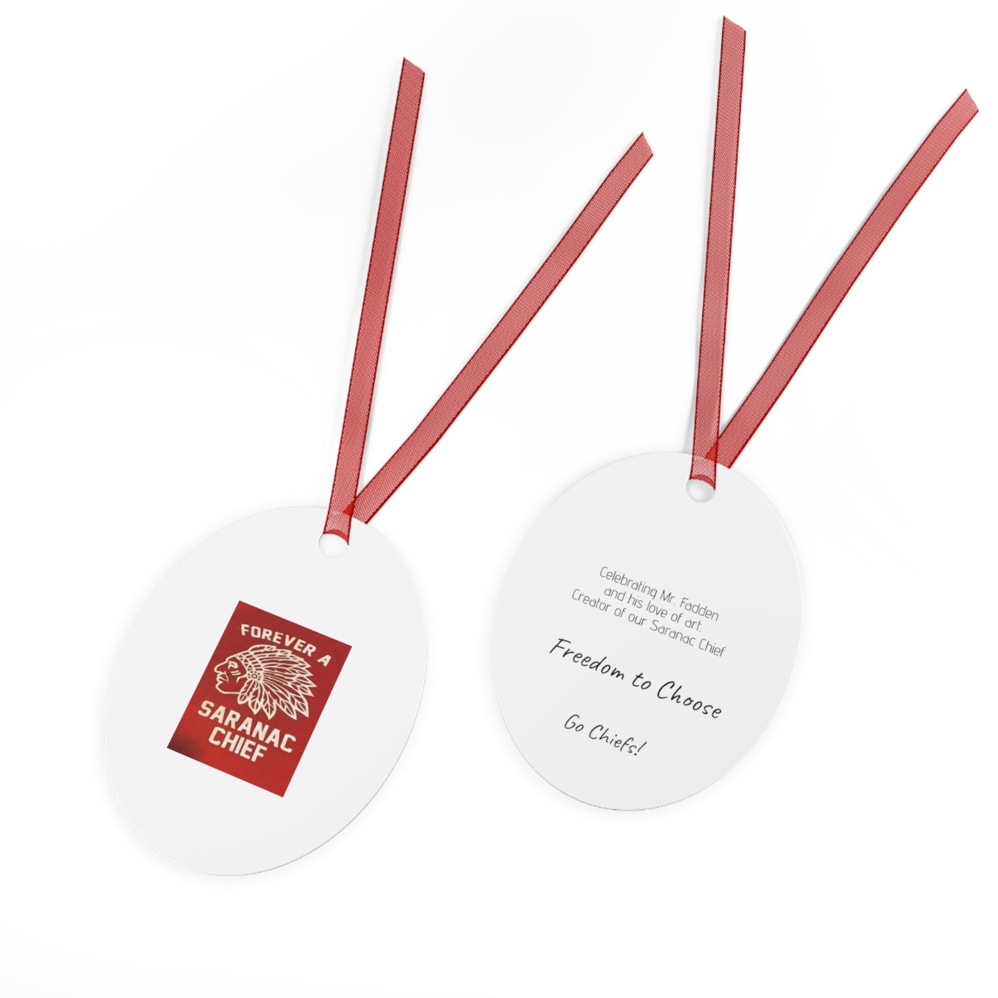 Forever a Saranac Chief Metal Ornaments
