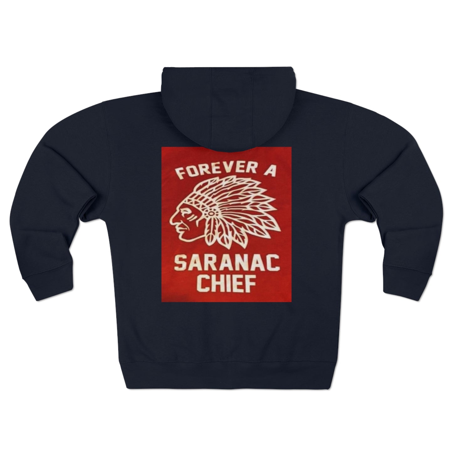 Forever a Saranac Chief Unisex Zip Hoodie