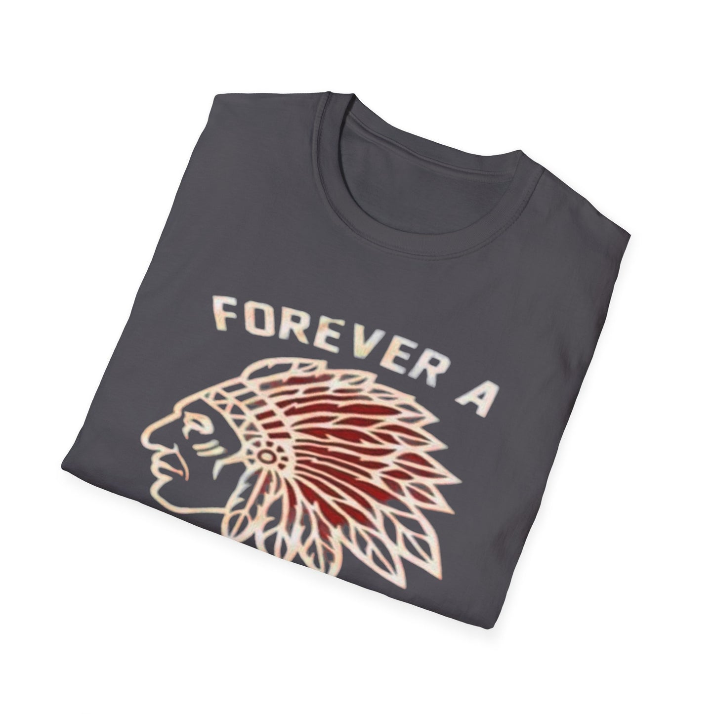 Forever a Saranac Chief - Unisex T-Shirt Forever a Saranac Chief
