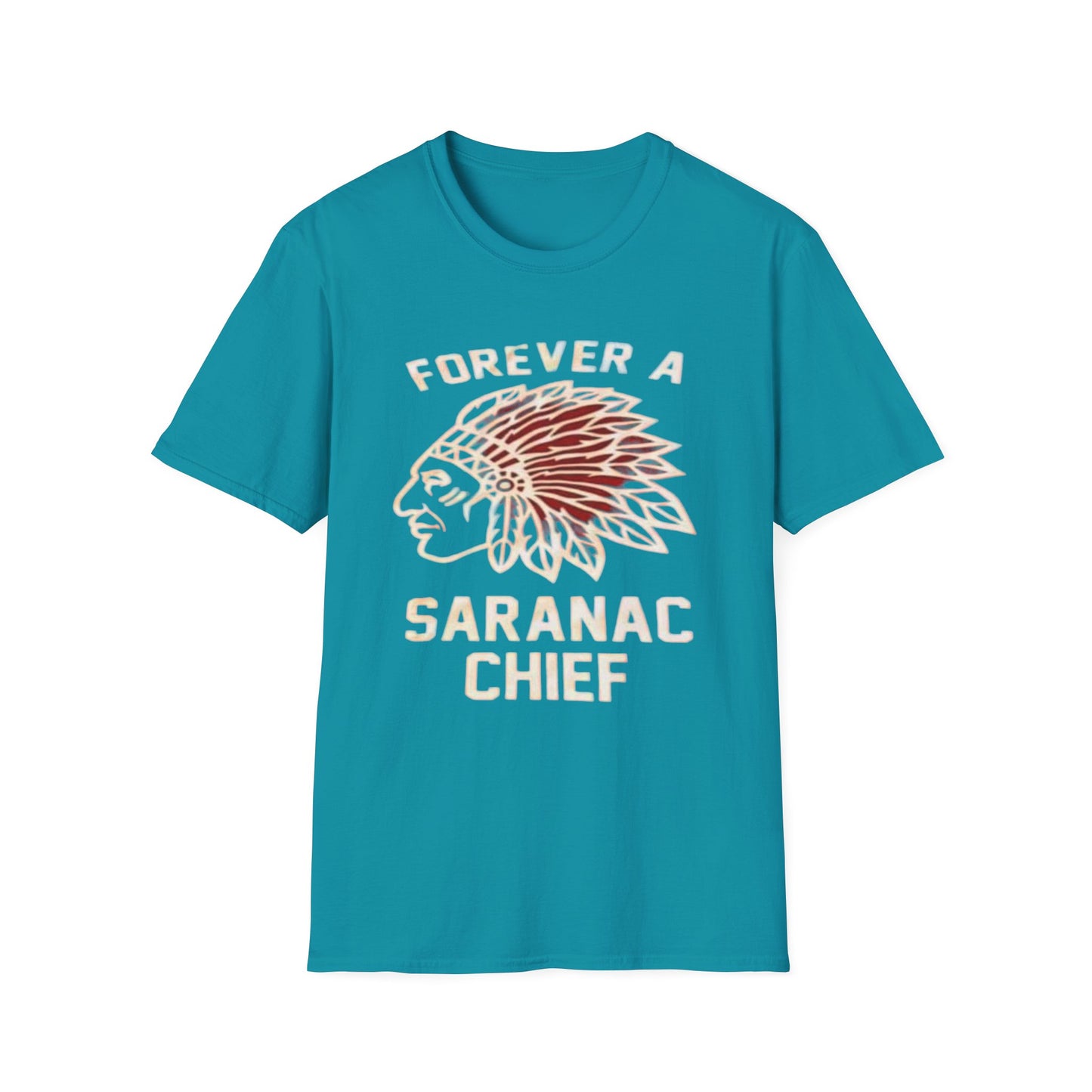 Forever a Saranac Chief - Unisex T-Shirt Forever a Saranac Chief