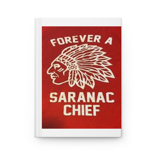 Forever a Saranac Chief Hardcover Journal Matte