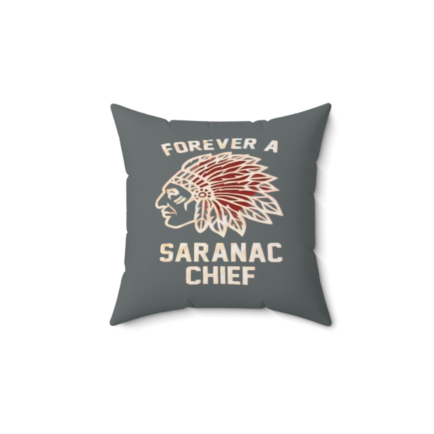 Forever a Saranac Chief Spun Polyester Square Pillow