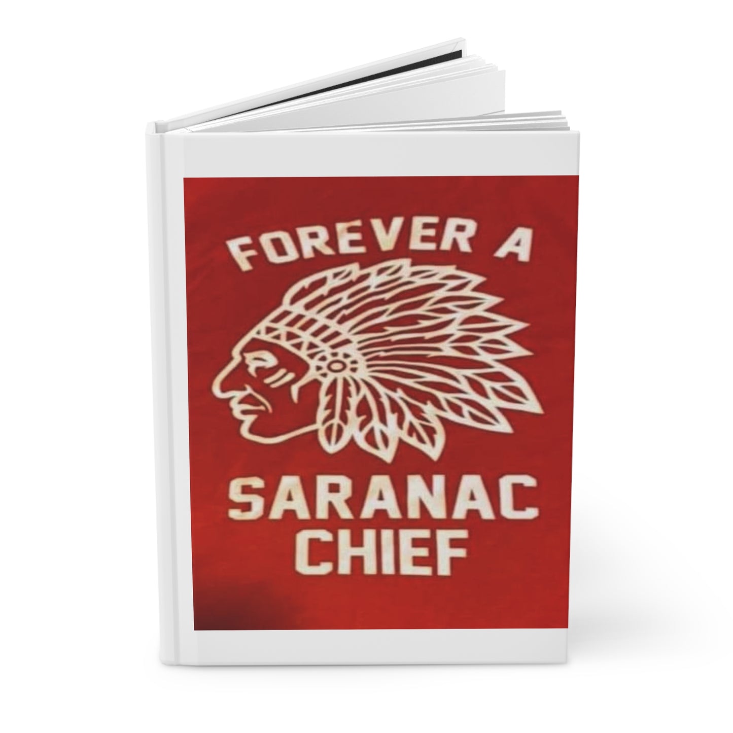 Forever a Saranac Chief Hardcover Journal Matte