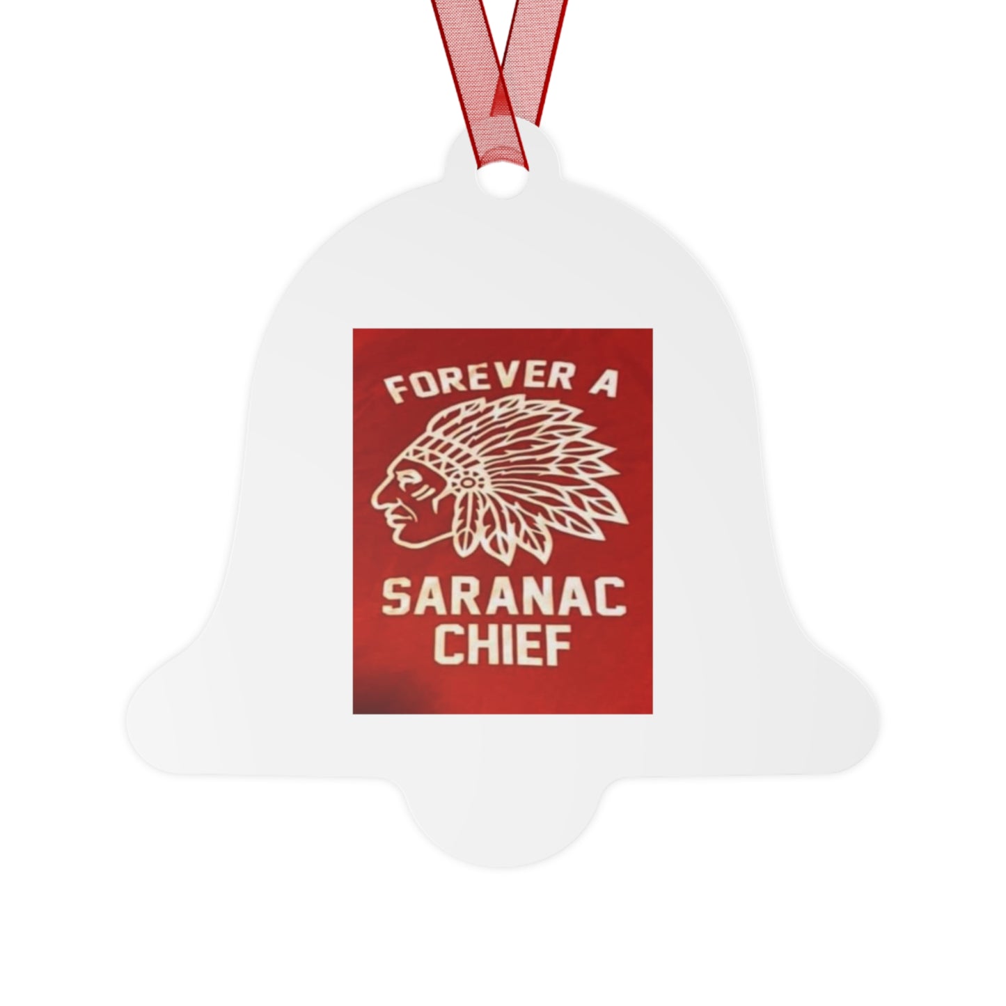 Forever a Saranac Chief Metal Ornaments