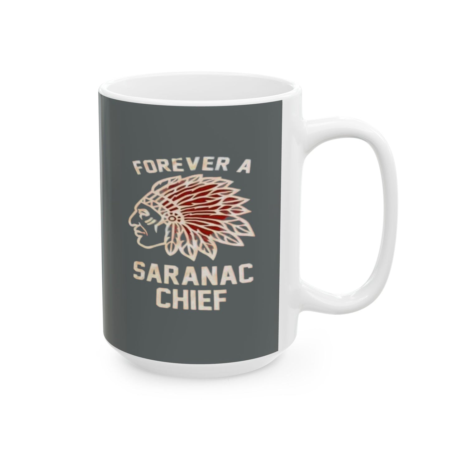 Forever a Saranac Chief Ceramic Mug, (11oz, 15oz)